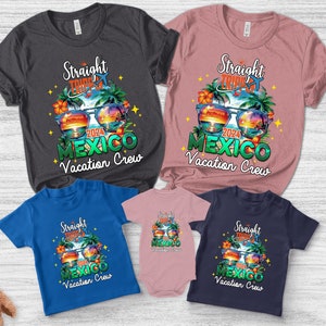 Straight Trippin Shirt/Straight Trippin Mexico/Mexico Vacation/Cancun Shirts/Mexico Girls Trip/Mexico Girls Trip OGR540