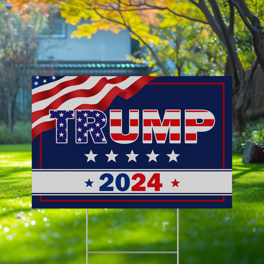 Donald Trump 2024 Yard Sign With H Stake, TAKE American Back, Weather ...