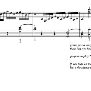 May include: A sheet of music with musical notation for a piano piece. The music includes notes, rests, and clefs. The text at the bottom of the sheet reads "grand finish, only slow down these last two beats... prepare to play 2nd movement if you play 1st movement by itself, leave the silence to wait for applause."