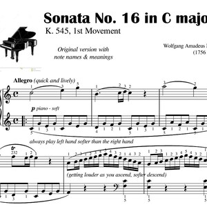 May include: A sheet music score for Sonata No. 16 in C major, K. 545, 1st Movement by Wolfgang Amadeus Mozart (1756-1791). The music is written in the treble clef and includes notes, rests, and time signatures. The title of the piece is written in large, bold letters at the top of the page. The composer's name and dates are written below the title.