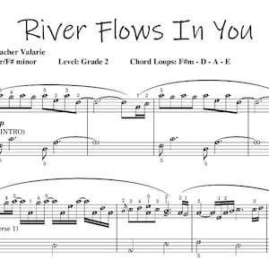 May include: Sheet music for "River Flows In You" by Yiruma, edited by Teacher Valarie. The music is in A major/F# minor, Grade 2 level, with a tempo of 65. Includes chord loops F#m - D - A - E. The intro and verse 1 are visible.