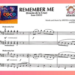 May include: Sheet music for the song "Remember Me" from the movie "Coco". The music is written for piano and includes the lyrics "(Ernesto de la Cruz) from COCO".