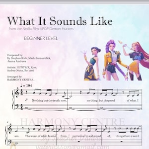 Può includere: Spartito musicale intitolato "What It Sounds Like" dal film Netflix KPOP Demon Hunters. Lo spartito per principianti presenta uno spartito musicale con testi e illustrazioni di tre figure animate. Il testo include i compositori, gli artisti e l'arrangiatore.
