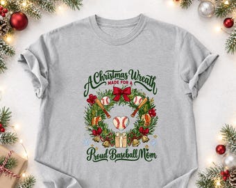 Baseball Mom Christmas Shirt, A Christmas Wreath , Baseball Shirt, Baseball Player Shirt, Mom Baseball Shirt, Baseball Mom Gift