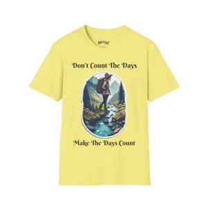 Hiking Make the Days Count Unisex Softstyle Tee