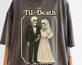 Comfort Colors Bride Shirt, Bride and Groom Shirt, Til Death Goth Skeleton Shirt, Groom Gift, Bride Sweatshirt, Gift for Bride, Wedding Gift