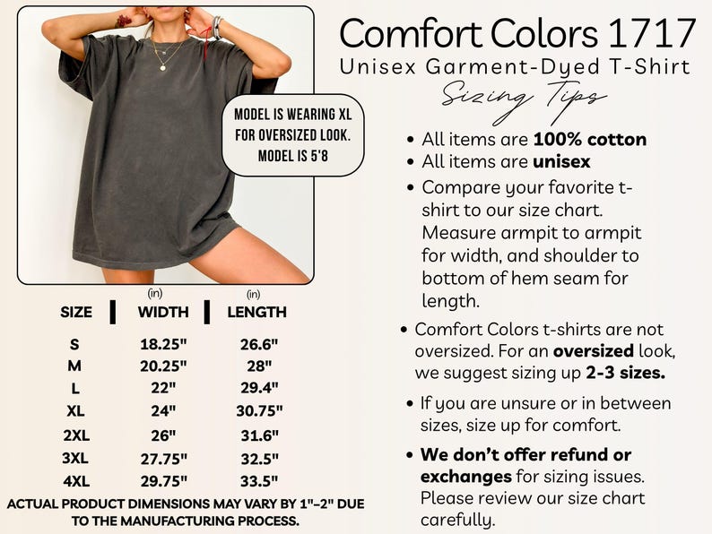May include: A dark gray Comfort Colors 1717 unisex garment-dyed t-shirt. The image includes a size chart with measurements in inches, and sizing tips. The model is wearing an XL for an oversized look. The shirt is made of 100% cotton.