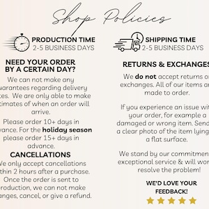May include: Shop policies graphic with text about production time, shipping time, returns, and order cancellations. Includes icons of a clock and a delivery truck. Text also states to order 10+ days in advance.