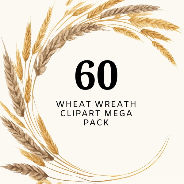 60 Wheat Wreath Clipart MEGA PACK | Golden Wheat | Fall Wreath PNG | Harvest Border | Autumn Dry | Wheat Wreath | sublime clipart