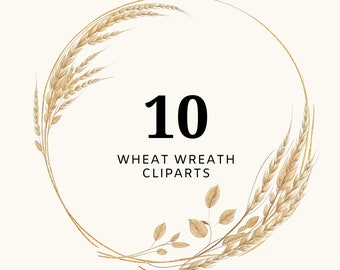 10 Wheat Wreath Clipart | Golden Wheat | Fall Wreath PNG | Harvest Border | Amber Wheat Wreath | Autumn Dry Wheat Wreath | Clipart