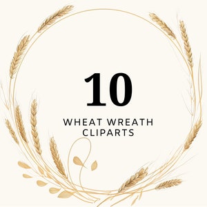 Könnte beinhalten: Ein goldener Weizenkranz mit 10 Weizenähren, perfekt, um Ihren Bastelarbeiten eine rustikale Note zu verleihen. 10 WEIZENKRANZ CLIPARTS