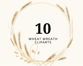 10 Wheat Wreath Clipart | Golden Wheat | Fall Wreath PNG | Harvest Border | Amber Wheat Wreath | Autumn Dry Wheat Wreath | Clipart