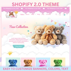 May include: A Shopify 2.0 theme website design with a "Cute Cuddles" logo and "New Collection" text. The design showcases plush teddy bears in different colours. The text "Easy to Customize Banners, Colors, Text" is also visible.