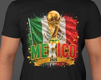 Mexico World Cup 2026 Shirt, Mexico Soccer Fan Tee, Mexican Football Supporter T-Shirt, Mexico Flag Soccer Shirt