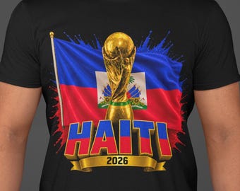 Haiti World Cup 2026 Shirt, Haiti Soccer Fan Tee, Double Sided Football T-Shirt, Haiti Flag Trophy Graphic Tee