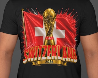 Switzerland World Cup 2026 Shirt, Switzerland Soccer Fan Tee, Swiss Football Supporter T-Shirt, Switzerland Flag Shirt