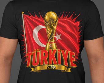 Türkiye World Cup 2026 Shirt, Turkey Soccer Fan Tee, Turkish Football Supporter T-Shirt, Türkiye Flag Soccer Shirt