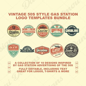 May include: A collection of vintage 1950s-style gas station logo templates. The designs feature various circular and rectangular logos with text like "Gasoline," "Chieftan," and "Snake Oil." The text "Fully Editable" is also included.