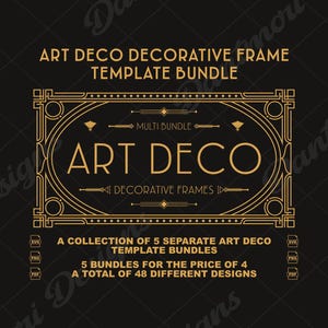 Może przedstawiać: Czarny grafika ze złotymi elementami designu Art Deco. Tekst brzmi "ART DECO DECORATIVE FRAME TEMPLATE BUNDLE" i "ART DECO". Zawiera kolekcję 5 oddzielnych pakietów szablonów Art Deco z 48 wzorami.