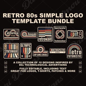 Puede incluir: Un diseño gráfico negro que presenta una colección de plantillas de logotipos retro de los años 80. Los diseños incluyen texto como "California Dreamin", "Retrowave" y "Olympic". El texto "Retro 80s Simple Logo Template Bundle" está en la parte superior.