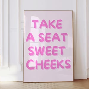 Take A Seat Sweet Cheeks Pink Print, Funny Bathroom Wall Art Poster, Retro Print, Aesthetic Poster, Trendy Cute Home Decor, Digital Download
