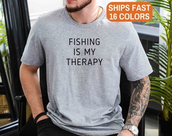 Fishing tshirt Fishing Gifts for Fisherman tshirt Fishing Shirt Fishing is my Therapy Shirt Fisherman Gift tshirts Tees Fishing tshirts Tee