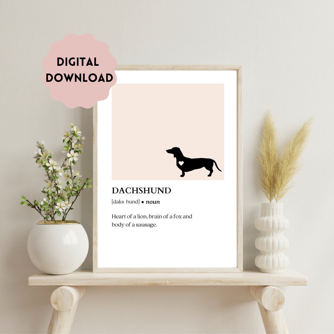 PRINTABLE Dachshund Definition Quote Poster Modern Dog Owner Print Gift