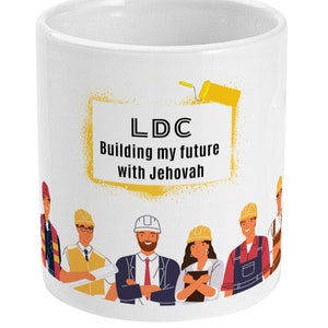 LDC mug assignment gift for your friend who loves a build or international construction building my future with Jehovah JW gift L.D.C jw