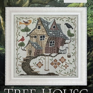 Tree House by Cottage Garden Samplings - Fabulous House Series #6 - Counted cross stitch pattern - Hard copy