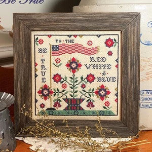 Be True by Calico Confectionery - Counted cross stitch pattern - Hard copy