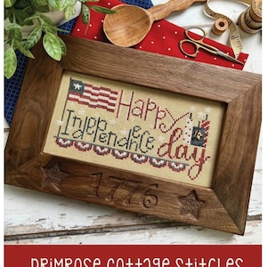 Happy Independence Day by Primrose Cottage Stitches - Counted cross stitch pattern - Hard copy