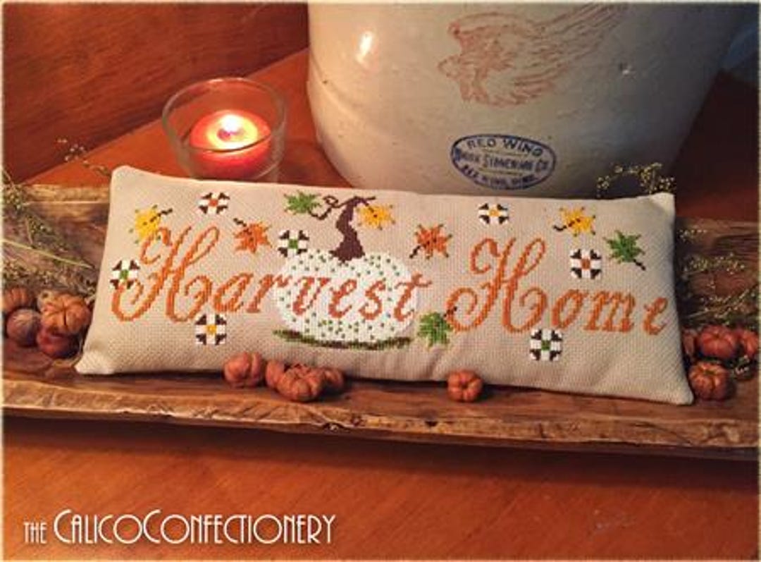 Harvest Home by Calico Confectionery - Counted Cross Stitch Pattern ...