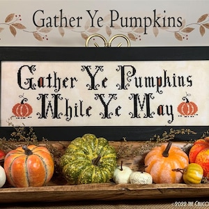 Gather Ye Pumpkins by Calico Confectionery - Counted cross stitch pattern - Hard copy