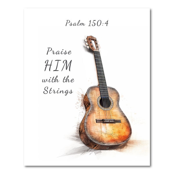 Christian Guitarist Gift, Psalm 150:4, Bible Quote Guitar Art, Digital Poster Picture, Musician Guitar Player, Praise Him with the strings