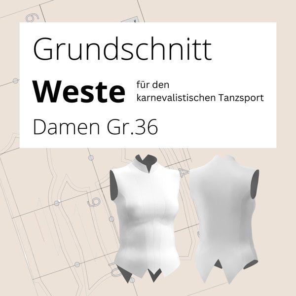 Grundschnittmuster - Weste für den karnevalistischen Tanzsport (gr.36)