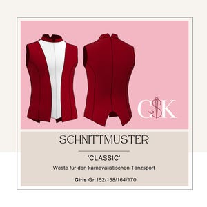 Könnte beinhalten: Ein rotes und weißes ärmelloses Westen-Schnittmuster für Mädchen. Das Schnittmuster heißt "Classic" und ist für den karnevalistischen Tanzsport. Das Schnittmuster ist in den Größen 152/158/164/170 erhältlich.