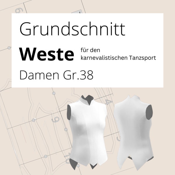 Grundschnittmuster - Weste für den karnevalistischen Tanzsport (gr.38)