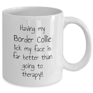 Border collie funny mug, dog mug, gift for best friend