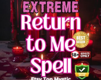 RETURN EX/ Return to mij / Neem contact met mij op / Koppig doelwit/liefde / waarzeggerij / EXTREEM en krachtig / Miss Me/ Think of Me/ Love Casting