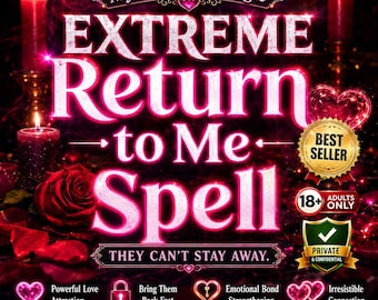 May include: A digital graphic featuring the text MysticMavenMagic, EXTREME Return to Me Spell, and THEY CAN'T STAY AWAY. The design includes red roses, lit candles, heart icons, a Best Seller badge, an 18+ Adults Only label, and a Private & Confidential shield.