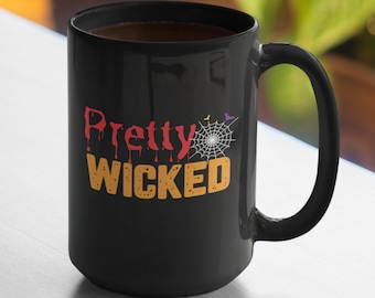 Pretty Wicked Mug | Coffee Mug | 15oz Ceramic Mug | Halloween Gift | Gift for Mom | Coffee Lovers Gift