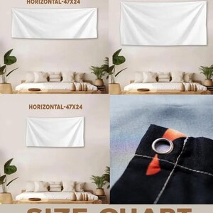 May include: A size chart displays three white rectangular banners labeled "HORIZONTAL-47X24" and "HORIZONTAL-71X35". The bottom right corner shows a close-up of a banner with a metal grommet. The text "SIZE CHART" is at the bottom.