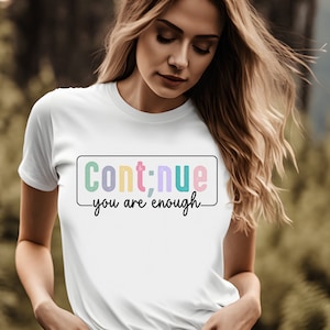 Continue You Are Enough Mental Health Matters PNG & SVG, Mental Health Awareness Svg, Motivational Svg, Therapist Psychologist Png, Digital
