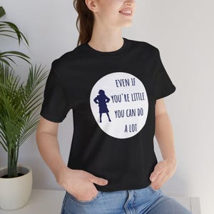 Matilda Auch wenn du klein bist, kannst du viel Musiktheater-T-Shirt, Theatergeschenk, Musicals-T-Stück, Matilda-Film, Matilda-Buch, Matilda-Spiel tun