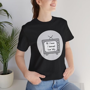 All I Know I Learned From Telly Matilda Adult Unisex Tshirt, Musical Theatre Tee, Theater Gift, Musicals, Broadway, Matilda Book, Roald Dahl