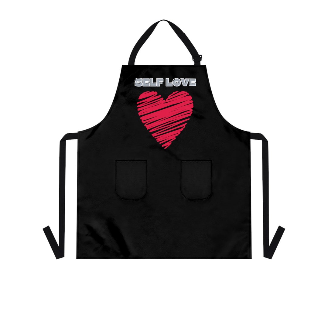 Self Love Black Apron Affirmation Apron Love Apron Cook Etsy