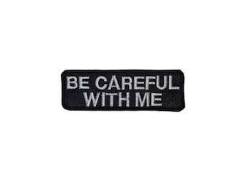 Be Careful With Me Motorcycle Patch