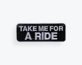 Take Me For A Ride Motorcycle Patch