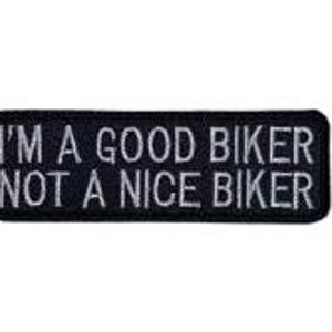 Ich bin ein guter Biker, kein netter Biker. Motorradaufnäher