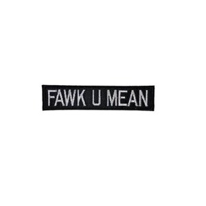 Fawk U Mean Motorcycle Patch